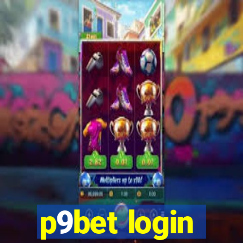p9bet login